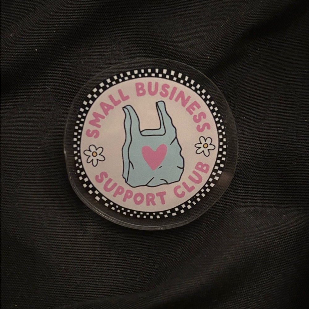 small business support club acrylic pin handmade